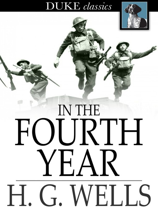 Title details for In the Fourth Year by H. G. Wells - Available